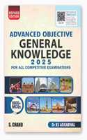 Advanced Objective General Knowledge 2025 with 8000+ MCQs | One Linear Book | For All Competitive Exams UPSC Civil Services, State PSC, SSC CGL CHSL, Bank, Railways RRB, NDA, CDS, Police SI, Constable