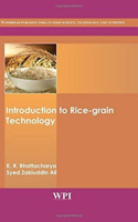 An Introduction to Rice-grain Technology: (Woodhead Publishing India in Food Science, Technology and Nutrition)