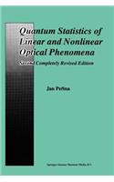 Quantum Statistics of Linear and Nonlinear Optical Phenomena