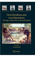 First Floridians and Last Mastodons: The Page-Ladson Site in the Aucilla River