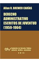 Derecho Administrativo. Escritos de Juventud (1959-1964)