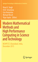 Modern Mathematical Methods and High Performance Computing in Science and Technology