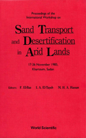 Sand Transport and Desertification in Arid Lands - Proceedings of the International Workshop