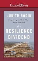 The Resilience Dividend Lib/E