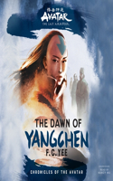 Avatar, the Last Airbender: The Dawn of Yangchen