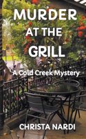 Murder at the Grill: (Cold Creek Cozy Mysteries)