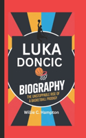 Luka Doncic: The Unstoppable Rise of a Basketball Prodigy