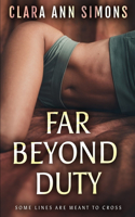 Far Beyond Duty
