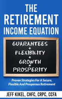 Retirement Income Equation