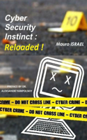 Cyber Security Instinct: Reloaded!: Preface by DR. ALEKSANDR YAMPOLSKIY
