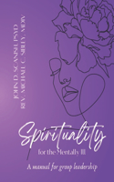 Spirituality for the Mentally Ill