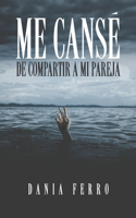 Me cansé de compartir a mi pareja