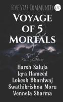 Voyage of 5 Mortals