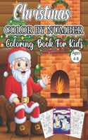 Christmas Color By Number Coloring Book For Kids Ages 4-8: An Amazing Christmas Color By Number Coloring Book for Kids Ages 4-8