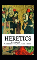 Heretics Twenty Essays Original(Annotated)