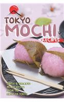 Tokyo Mochi Recipes