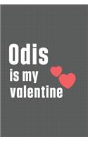 Odis is my valentine: For Odis Dog Fans