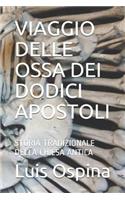 Viaggio Delle Ossa Dei Dodici Apostoli