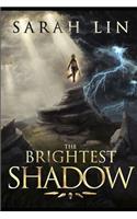 Brightest Shadow