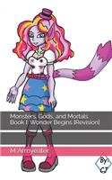 Monsters, Gods, and Mortals Book I
