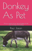 Donkey As Pet