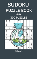 Sudoku Puzzle Book Easy: 300 Puzzles Volume 1