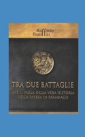 Tra Due Battaglie Ove Si Parla Della Vera Historia Della Patera Di Parabiago