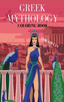 Greek Mythology Coloring Book For Adults: Powerful Gods, Goddesses With Mythological Creatures