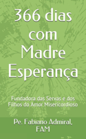 366 dias com Madre Esperança: Fundadora das Servas e dos Filhos do Amor Misericordioso