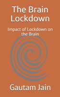The Brain Lockdown