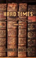 Hard Times: Large Print