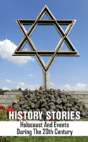 History Stories: Holocaust And Events During The 20th Century: The Rise Of The Nazis