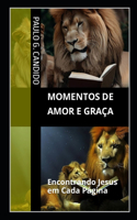 Momentos de Amor e Graça: Encontrando Jesus em Cada Página