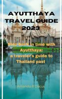Ayutthaya travel guide 2023