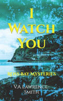 I Watch You