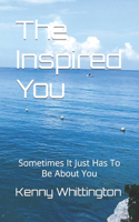 The Inspired You
