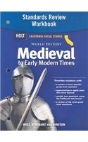 Holt California Social Studies: World History Medieval to Early Modern Times Standards Review Workbook