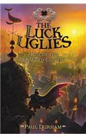 The Luck Uglies #3: Rise of the Ragged Clover