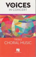 Hal Leonard Voices in Concert, Level 3 Treble Choral Music Book, Grades 9-12