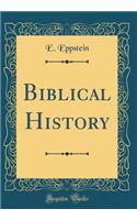 Biblical History (Classic Reprint)