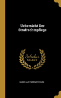 Uebersicht Der Strafrechtspflege