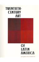 Twentieth-Century Art of Latin America