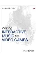 Writing Interactive Music for Video Games