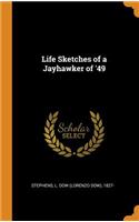 Life Sketches of a Jayhawker of '49