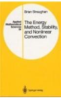 The Energy Method, Stability, and Nonlinear Convection