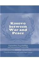 Kosovo between War and Peace