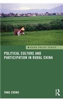 Political Culture and Participation in Rural China