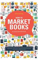 How to Market Books