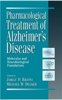 Pharmacological Treatment of Alzheimer's Disease