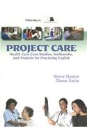 Project Care: Health Care Case Studies, Multimedia, and Projects for Practicing English